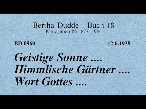 BD 0960 - GEISTIGE SONNE .... HIMMLISCHE GÄRTNER .... WORT GOTTES ....