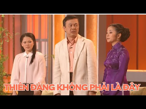 Hài Chí Tài 2025 "Thiên Đàng Không Phải Là Đây" Ai chưa xem là thiếu vitamin cười nghiêm trọng