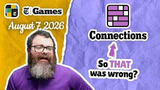 No wonder! | NYT Connections August 7, 2026