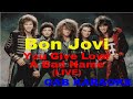 Bon Jovi You Give Love A Bad Name Live GB Karaoke Instrumental Lyrics