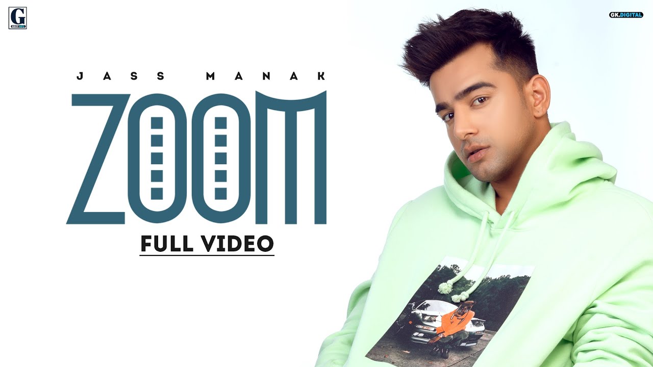 ZOOM song lyrics in Hindi – Jass Manak best 2021