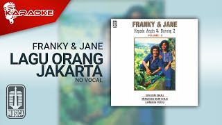 Download lagu Franky Jane Lagu Orang Jakarta No Vocal... mp3