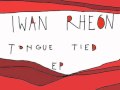 Iwan Rheon - Tongue Tied (EP) 