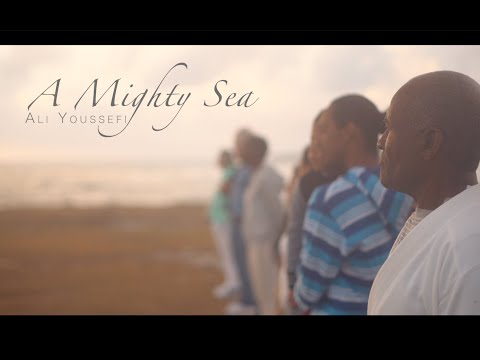 Ali Youssefi - A Mighty Sea [Official Video]