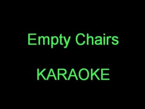 Empty Chairs - Karaoke