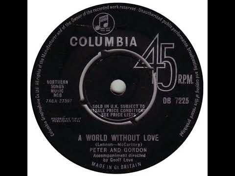UK New Entry 1964 (57) Peter & Gordon - A World Without Love