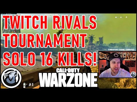 TWITCH RIVALS TOURNAMENT SOLO 16 KILLS! VISS CALL OF DUTY WARZONE