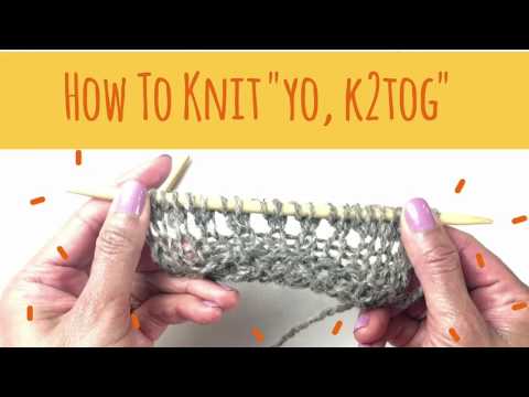 Knitting YO, K2tog - How to "Yo, K2tog" For Beginners #yarnoverk2tog #k2tog #knitting #yarnover