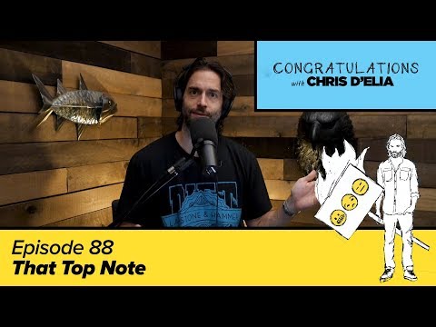Congratulations Podcast w/ Chris D'Elia | EP88 - That Top Note