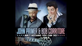 Download lagu John Primer & Bob Corritore 'Ain't Nothing You Can Do!' (Album Teaser) mp3 Download lagu John Primer & Bob Corritore 'Ain't Nothing You Can Do!' (Album Teaser) mp3