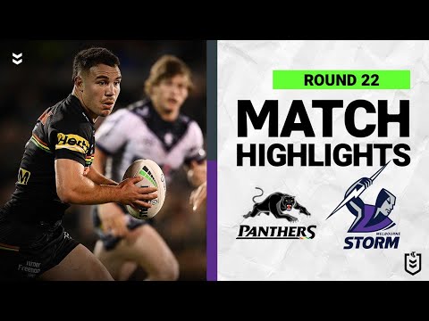 NRL Highlights | Penrith Panthers v Melbourne Storm | Match Highlights | Round 22, 2022 | NRL