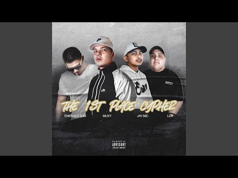 The 1st Place Cypher (feat. Emerald Sun, Jay Mic & Lija)