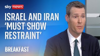 Labour urges Israel and Iran to show 'restraint' | Israel-Iran tensions