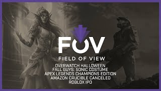 OW Halloween, Fall Guys Sonic, Apex Legends Champions, Amazon Crucible, Roblox IPO | Field of View
