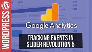 Use Google Analytics to track Events in Slider Revolution 5