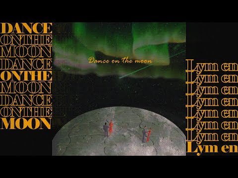 Lym en (리믄) - dance on the moon ( Lyric video )