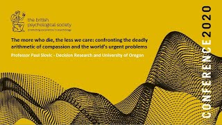 BPS Conference 2020: The more who die, the less we care - Professor Paul Slovic