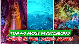 Top40🫢Most Mysterious Caves In The United States⛰️🇺🇸