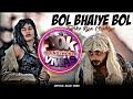 Bol Bhaiye Bol Tujko Kya Chahiye Official Song Round2World R2W