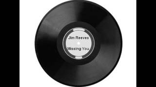 Missing You - Jim Reeves