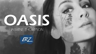Oasis - Jasmine Thompson - Lyrics video - Kygo ft. Foxes Cover