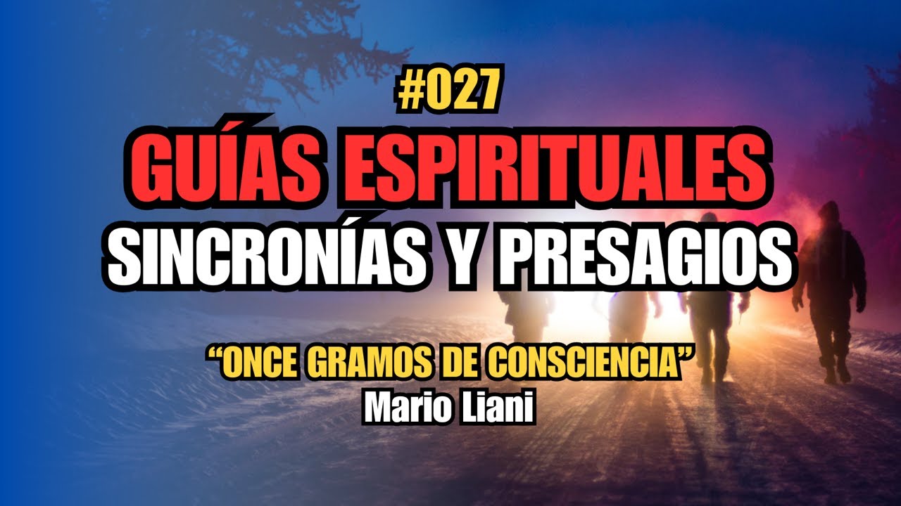 027 - Guías Espirituales - Cap. 5 - Señales, sincronías y presagios