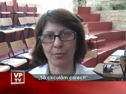 „Să circulăm corect!”