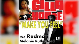 Make You Feel feat. Redman, E3 &amp; Melanie Ruthorfod [EXPLICIT]