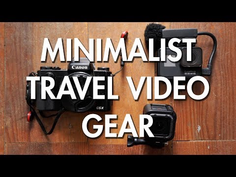 Minimalist Travel Video Gear (GoPro Filmmaking?)