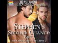 Stephen's Second Chance: Part I Audiobook by Lucas Lamont