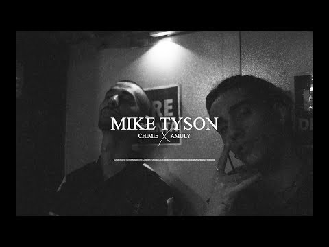 Chimie X Amuly - Mike Tyson