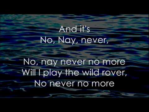 The Wild Rover (No, Nay, Never) - Lyrics ,