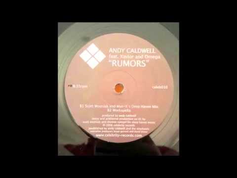 Andy Caldwell feat  Xavior and Omega   Rumors   S Wozniak and Man X   Deep Haven Mix