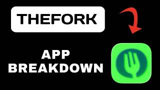 TheFork App Overview - What To Know