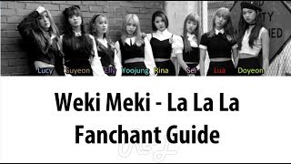 Weki Meki - La La La Fanchant Guide with Color Cod