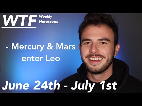Your Favorite Weekly Horoscope June 24th- July 1st: Mercury & Mars enter Leo