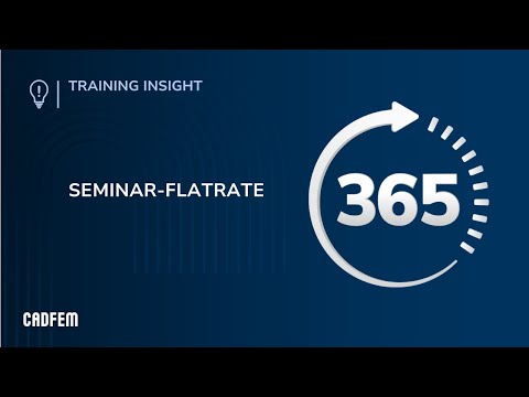 CADFEM Seminar-Flatrate