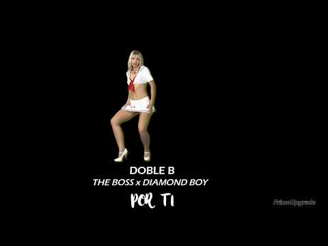 DOBLE B - POR TI (Prod by DJ CHAM)