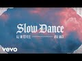 AJ Mitchell Slow Dance Ft Ava Max Official Lyric Video