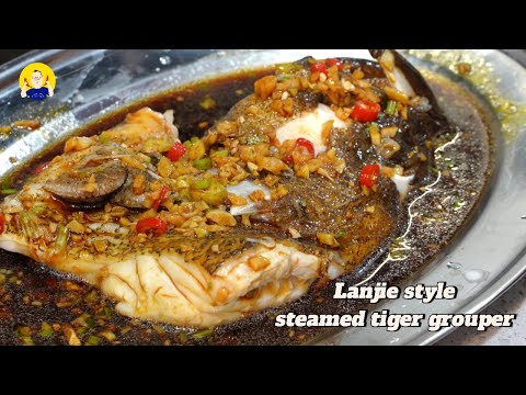 Lanjie style steamed tiger grouper