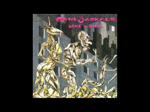 The Gone Jackals — Bone To Pick (Full Album)