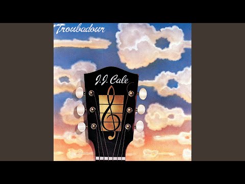 You Got Something - J.J. Cale