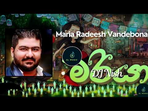 Maria Radeesh Vandebona DJ Nish Remix
