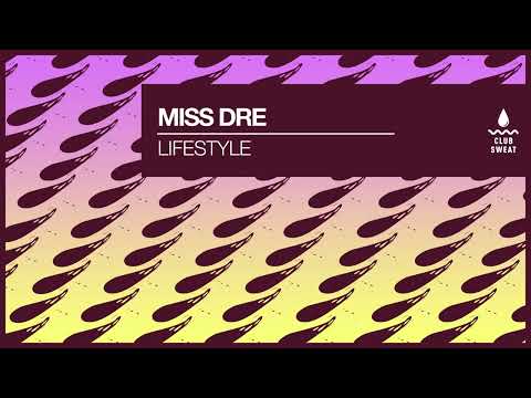 MISS DRE - LIFESTYLE