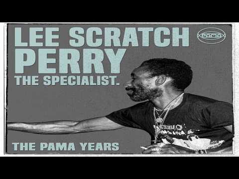 Lee "Scratch" Perry ::: The Pama Years; Lee 'Scratch' Perry, The Specialist