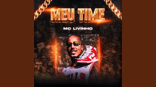 Ouvir Meu Time MC Livinho