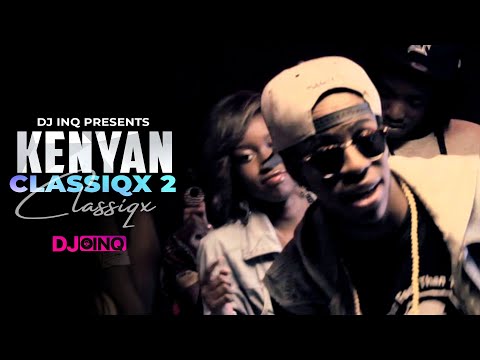 Kenyan Classics [Local Throwback Mix] - DJ InQ [FEAT. CAMP MULLA, P-UNIT, NONINI, JUA CALI, PREZZO]