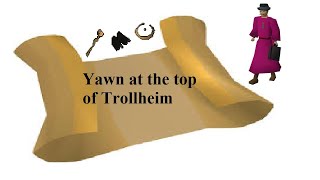 OSRS Clue | Yawn at the top of Trollheim | Quick