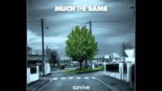 Much The Same - The Greatest Betrayal