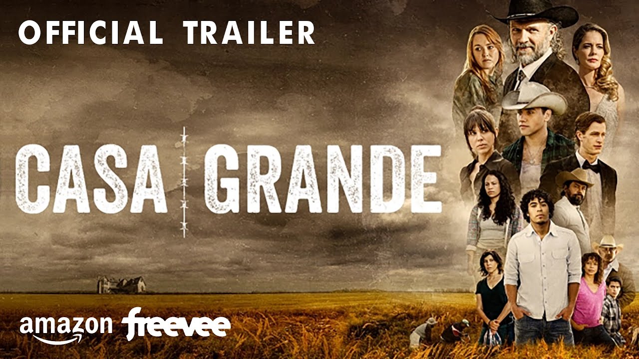 CASA GRANDE (OFFICIAL TRAILER) New Series On Amazon Freevee